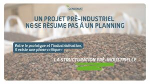 Accompagner un projet pré-industriel