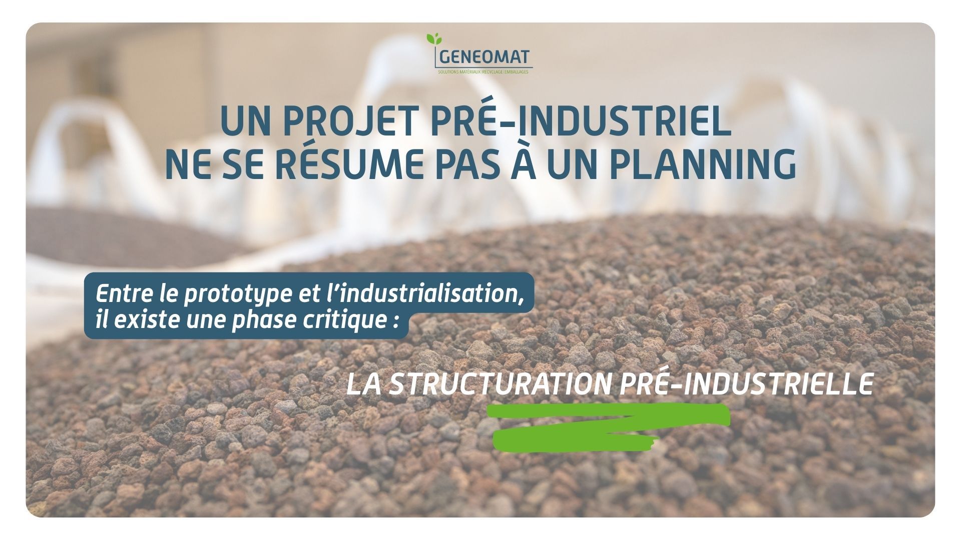 Accompagner un projet pré-industriel
